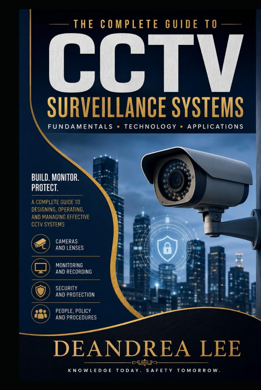 A Beginner’s Guide to Security, Monitoring, Camera Systems, and Surveillance Technology: A Complete Beginner’s Guide to Security, Surveillance, Camera Systems, and Video Monitoring