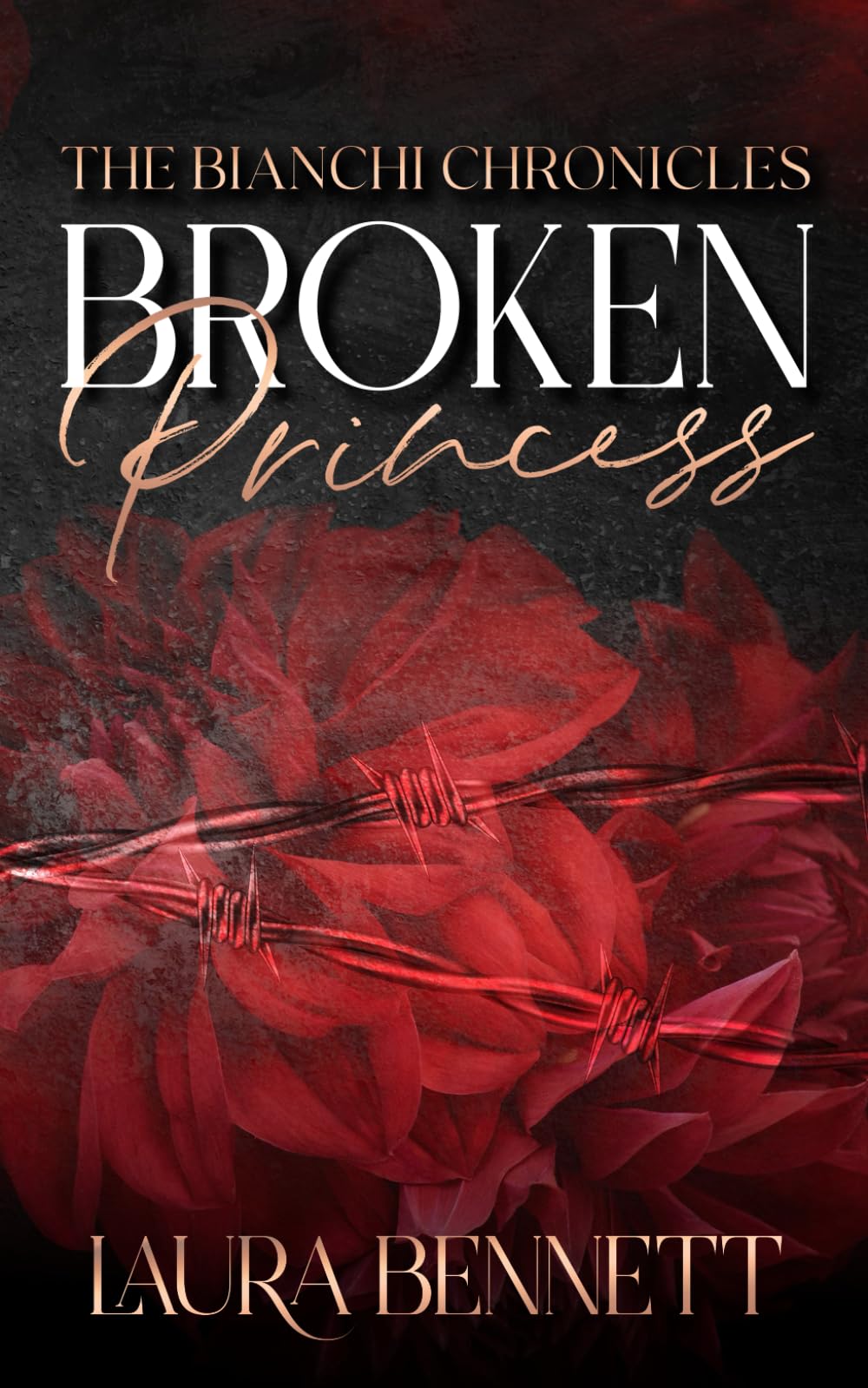 Broken Princess: 1 (The Bianchi Chronicles)