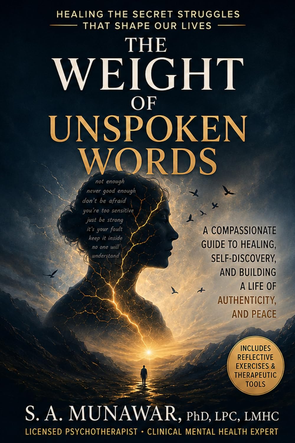 The Weight of Unspoken Words: Healing the Secret Struggles That Shape Our Lives