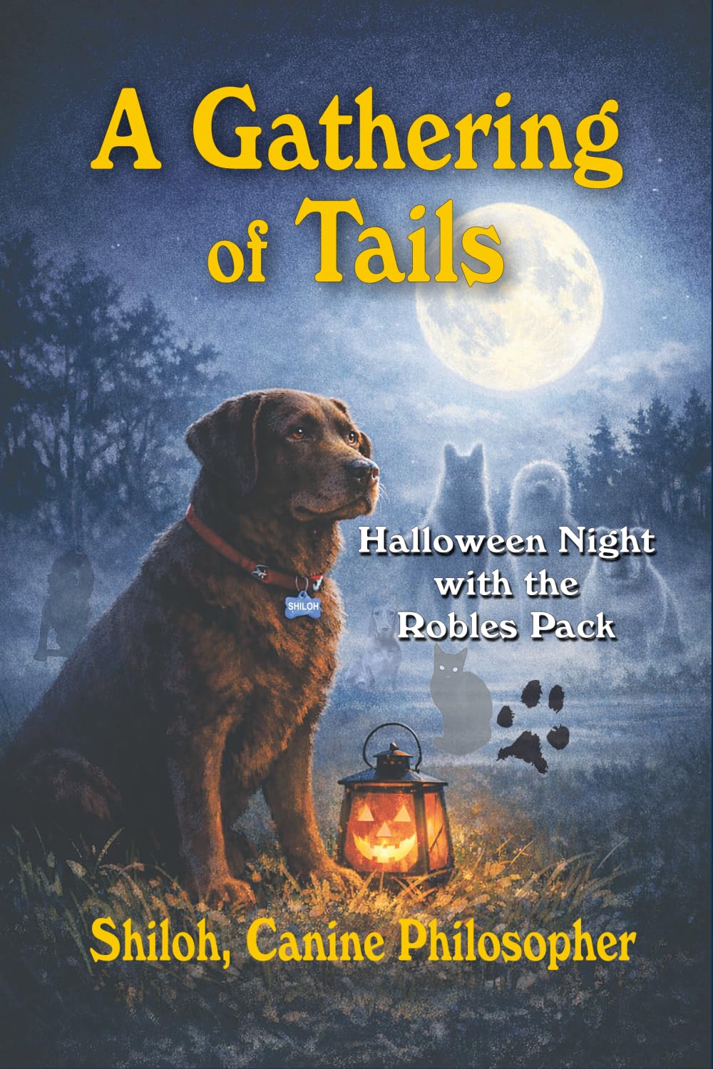 A Gathering of Tails: Halloween Night with the Robles Pack (The Shiloh, Canine Philosopher Collection)