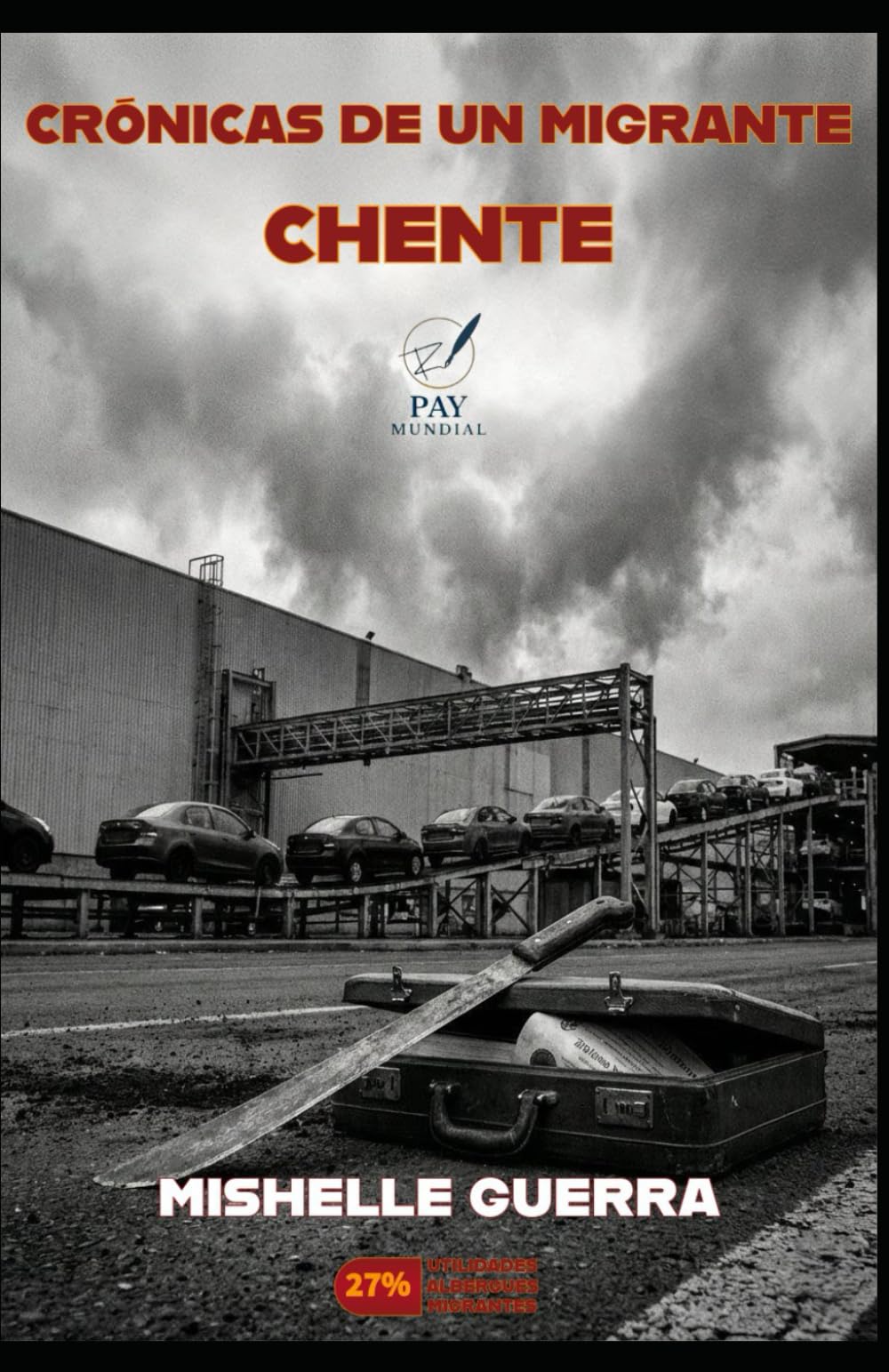 Crónicas de un migrante: Chente