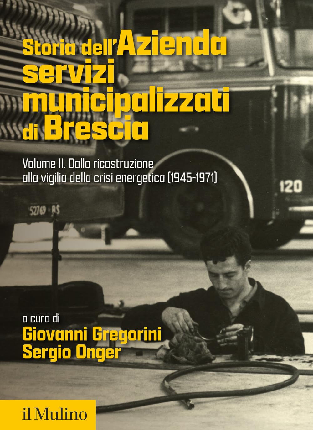 Storia Dell'azienda Servizi Municipalizzati Di Brescia. Dalla Ricostruzione Alla Vigilia Della Crisi Energetica (1945-1971) (Vol. 2) - 4