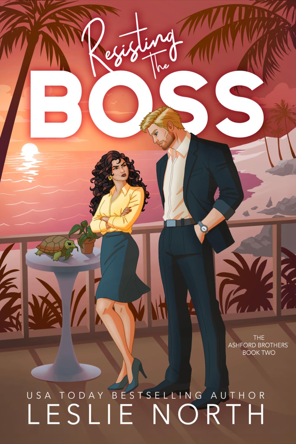 Resisting the Boss: A Grumpy Sunshine Fake Engagement Romance (The Ashford Brothers)
