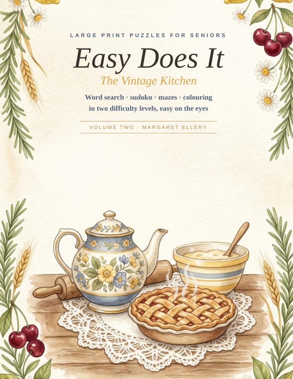 Easy Does It: The Vintage Kitchen: Large Print Word Search, Sudoku, Mazes & Coloring Book for Seniors, Easy to Hard Kitchen Puzzles (Easy Does It Puzzles)