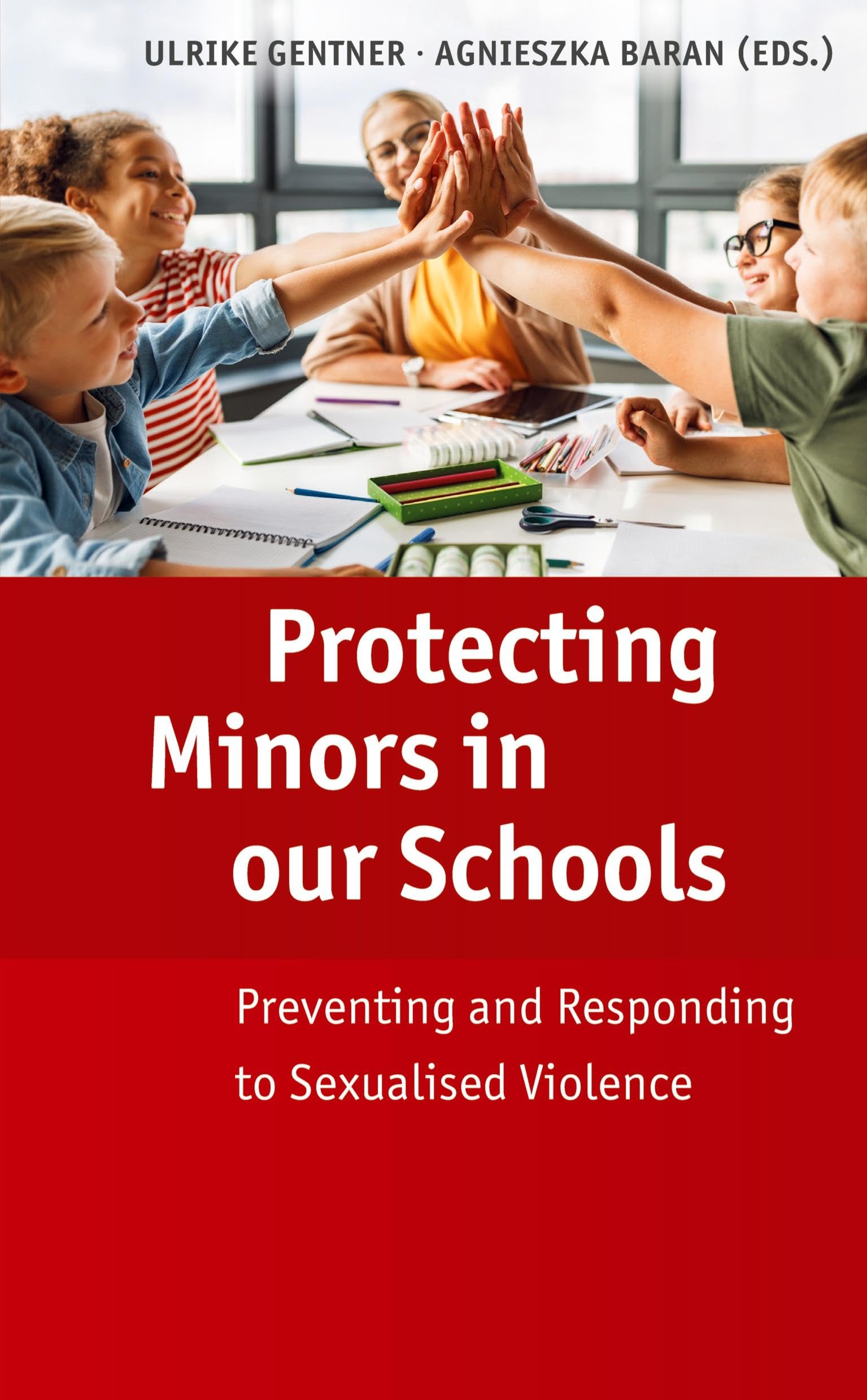 Protecting Minors in our Schools: Preventing and Responding to Sexualised Violence
