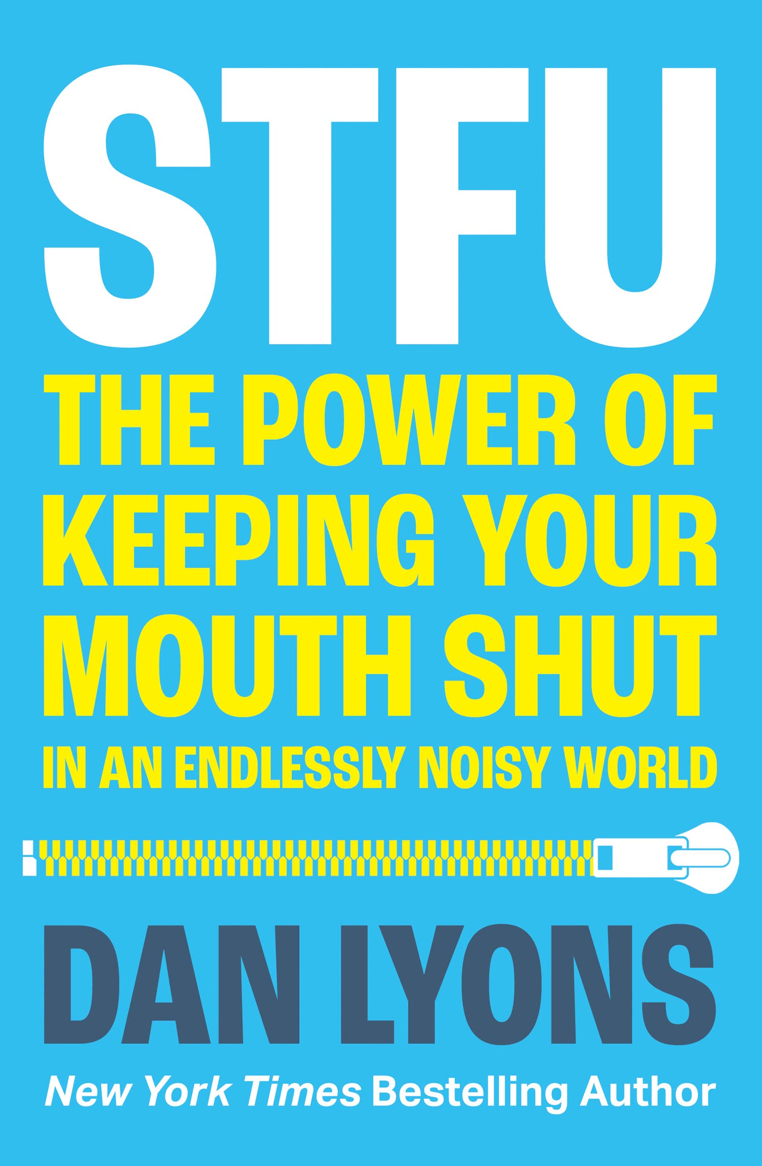 HarperCollins STFU: The Power of Keeping Your Mouth Shut in a World That Won’t Stop Talking