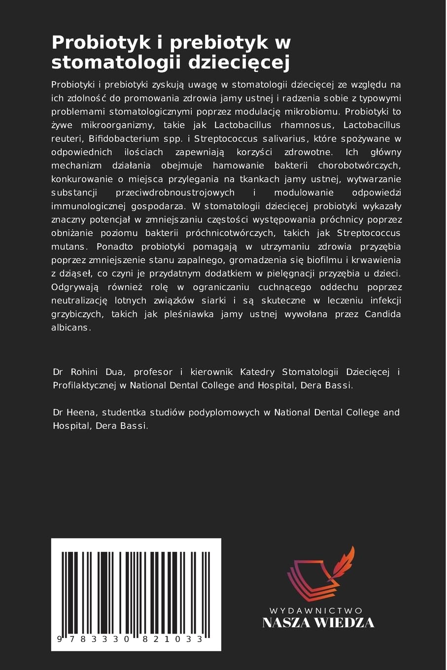 Probiotyk i prebiotyk w stomatologii dziecięcej: Mikrobiom cz¿owieka i zdrowie jamy ustnej