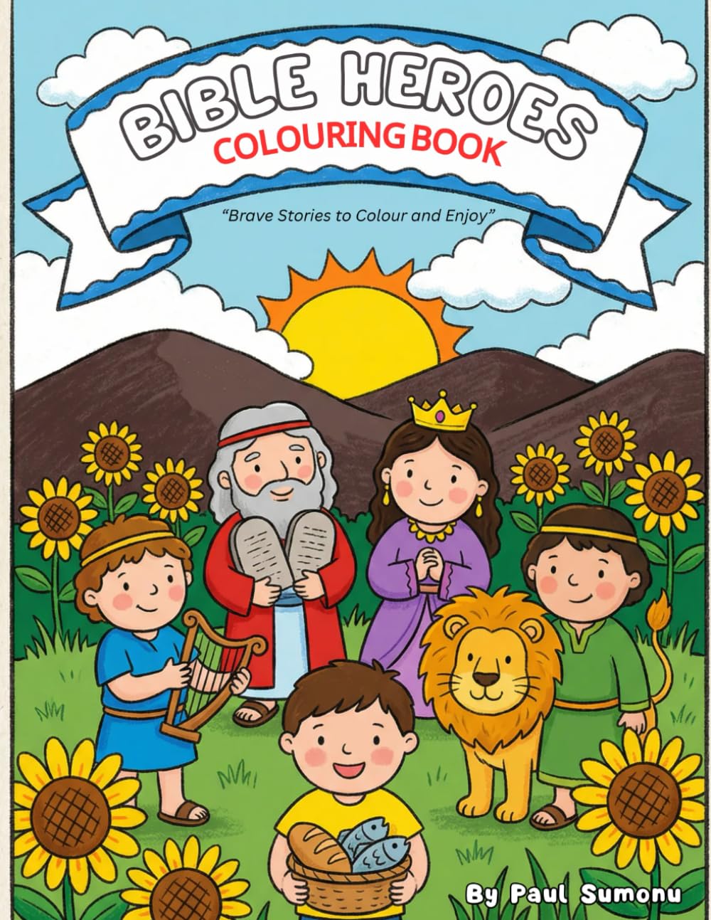 Bible Heroes Kids Colouring Book: Brave stories to colour and enjoy