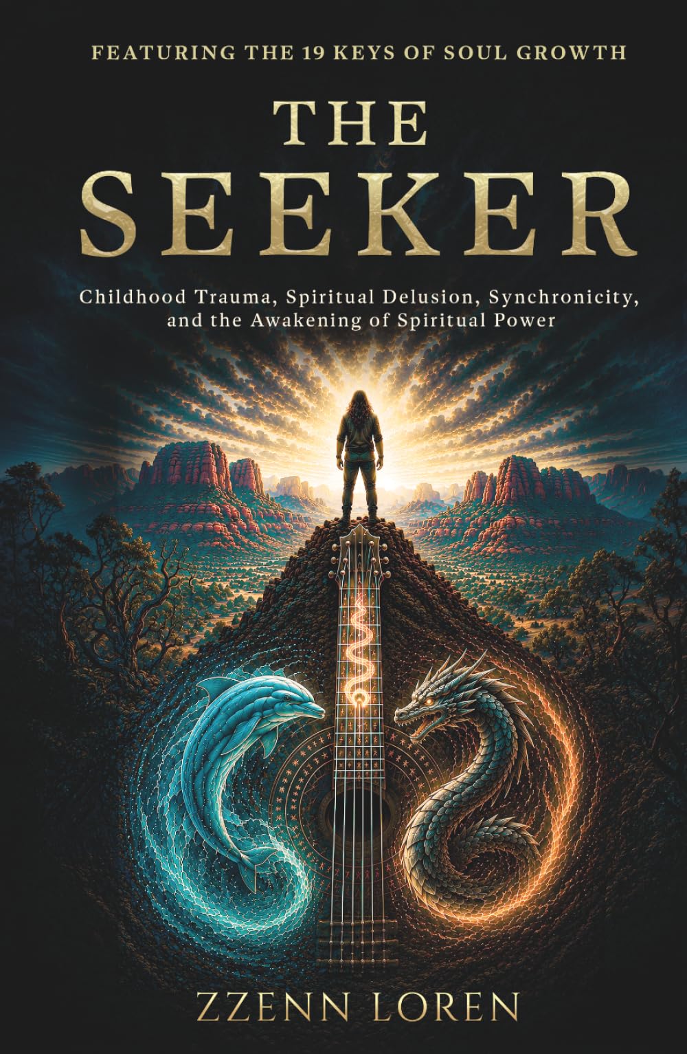 The Seeker: Childhood Trauma, Spiritual Delusion, Synchronicity, and the Awakening of Spiritual Power