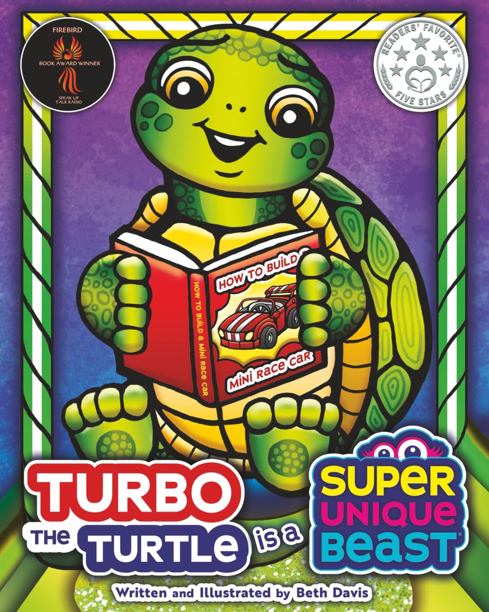 Turbo the Turtle Is a Super Unique Beast: A Supercharged Social-Emotional Learning Book About ADHD, Dyslexia, and Embracing Your Learning Style