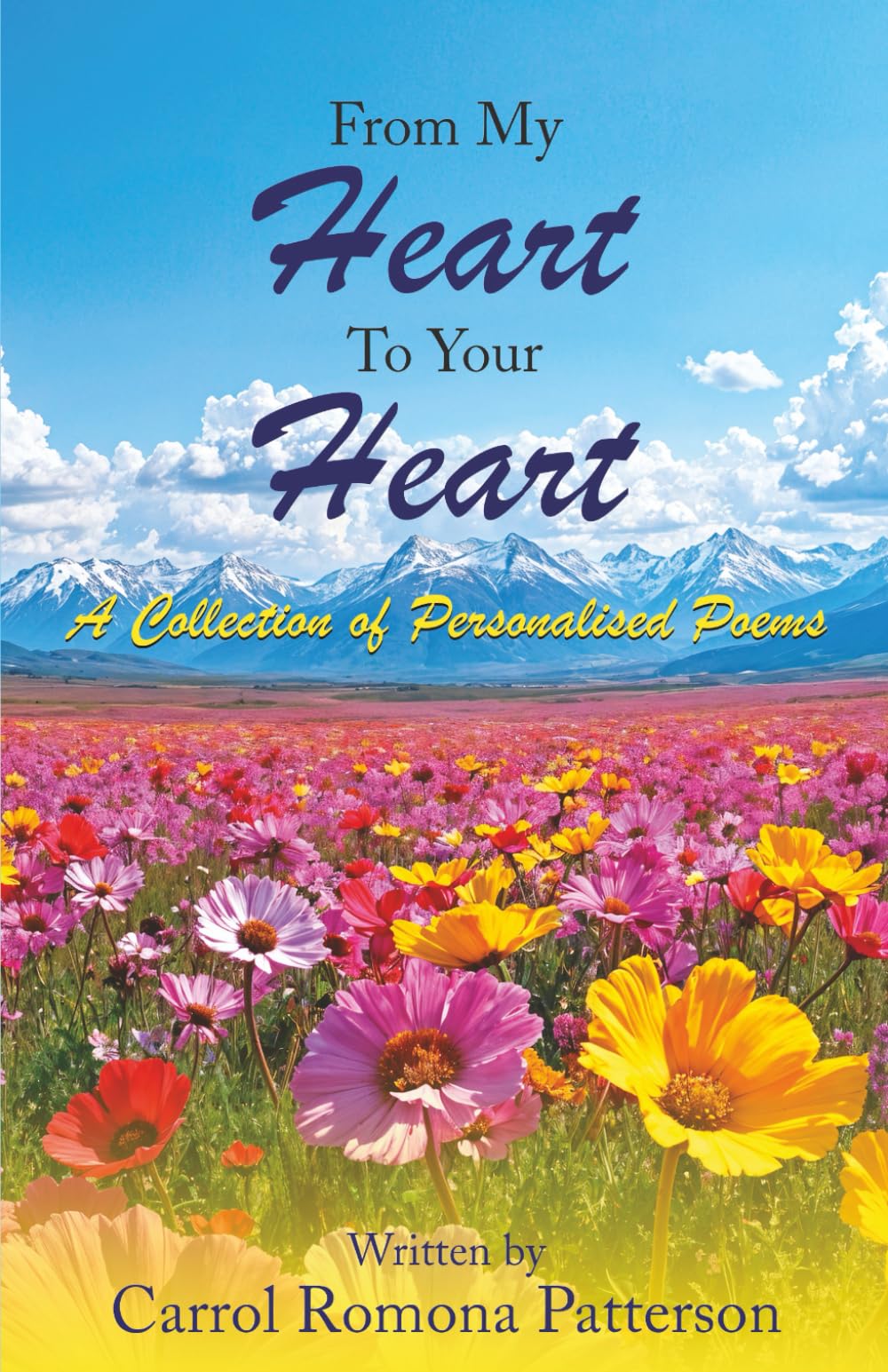 From My Heart To Your Heart: A Collection of Personalised Poems