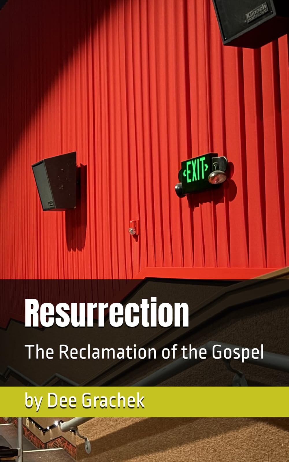 Resurrection: The Reclamation of the Gospel