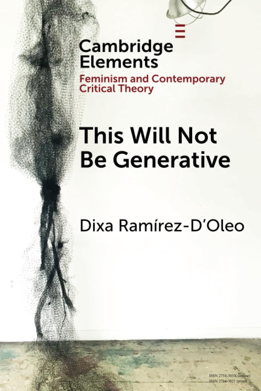 This Will Not Be Generative (Elements in Feminism and Contemporary Critical Theory)