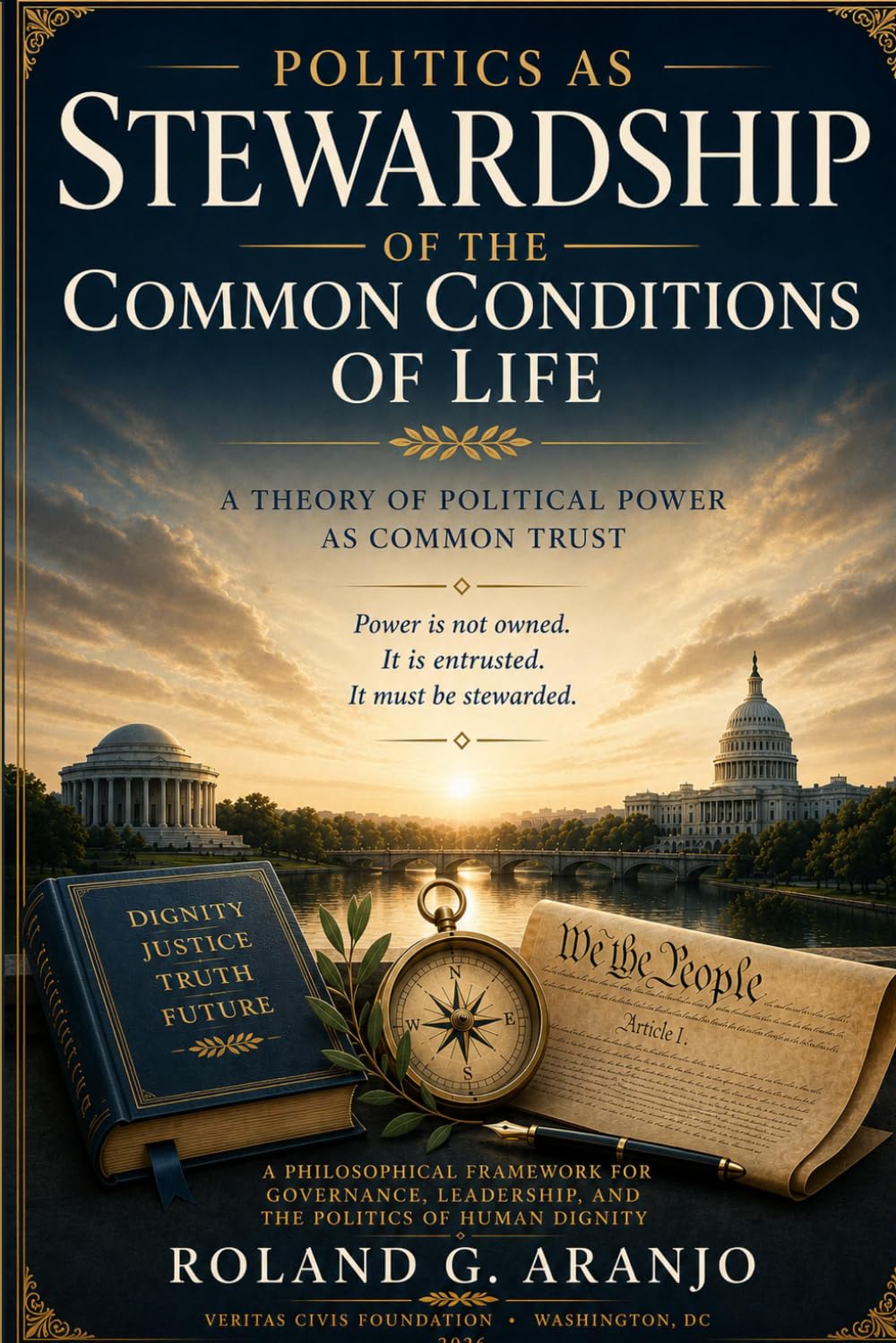 Politics as Stewardship of the Common Conditions of Life: A Theory of Political Power as Common Trust
