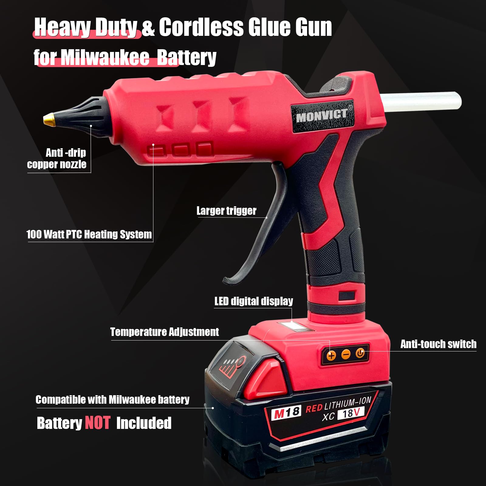 MONVICT Pistola de pegamento inalámbrica de 100 W para batería Milwaukee de 18 V, temperatura digital mejorada, energía eléctrica de mano, pistola de pegamento caliente resistente de tamaño completo