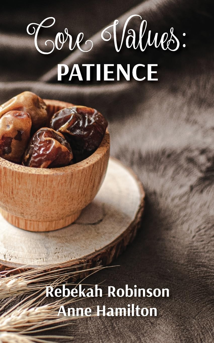 Core Values: Patience: 4 (The DNA of God)