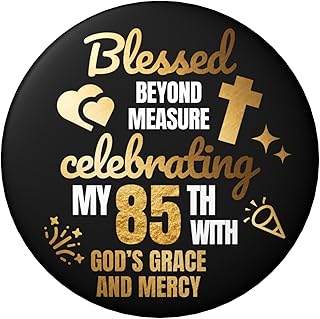 85th Birthday Pin – Blessed Beyond Measure Christian Birthday Button Badge, Black Gold Faith Theme Party Decor for Church Celebration, Prayer Brunch & Milestone Birthday, 2.25 Inch