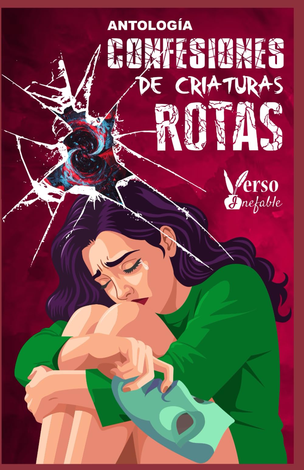 Confesiones de Criaturas Rotas: Antología