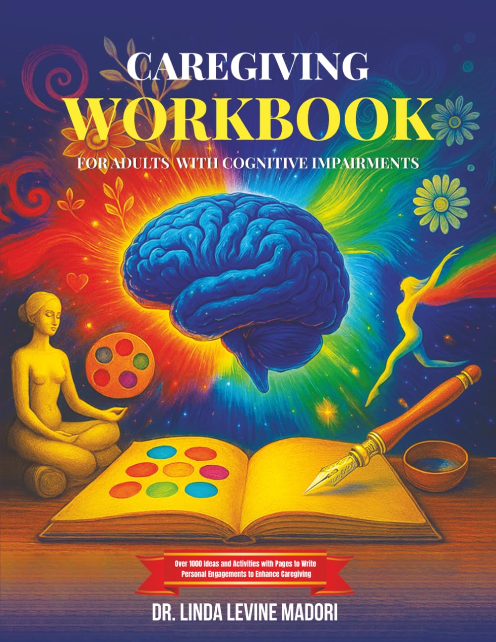 Caregiving Workbook for Adults with Cognitive Impairments