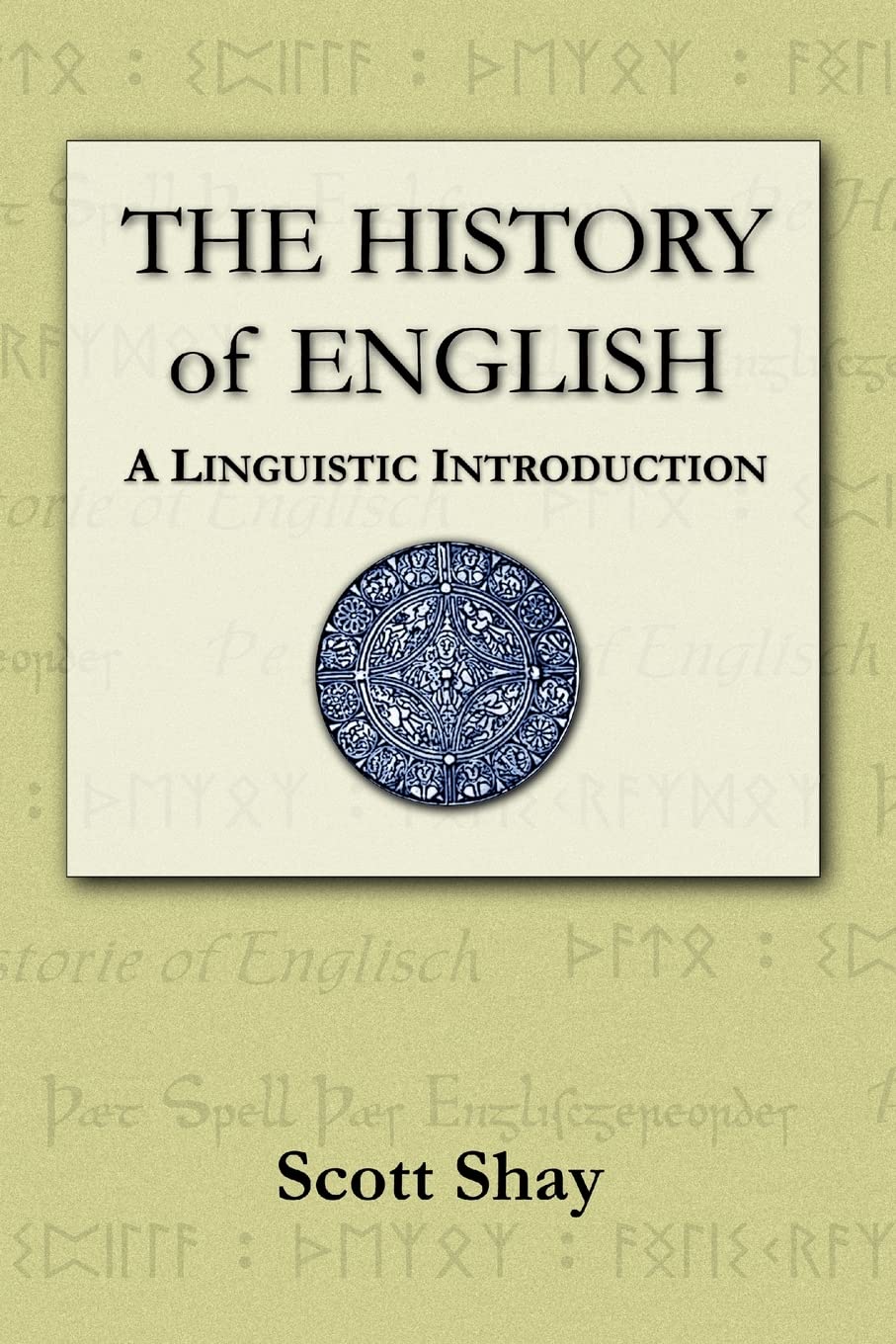 The History of English: A Linguistic Introduction