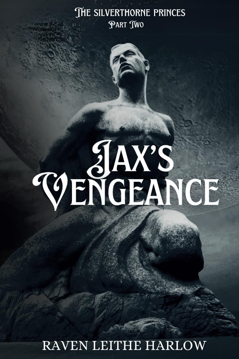 Jax's Vengeance: The Silverthorne Princes: Part Two