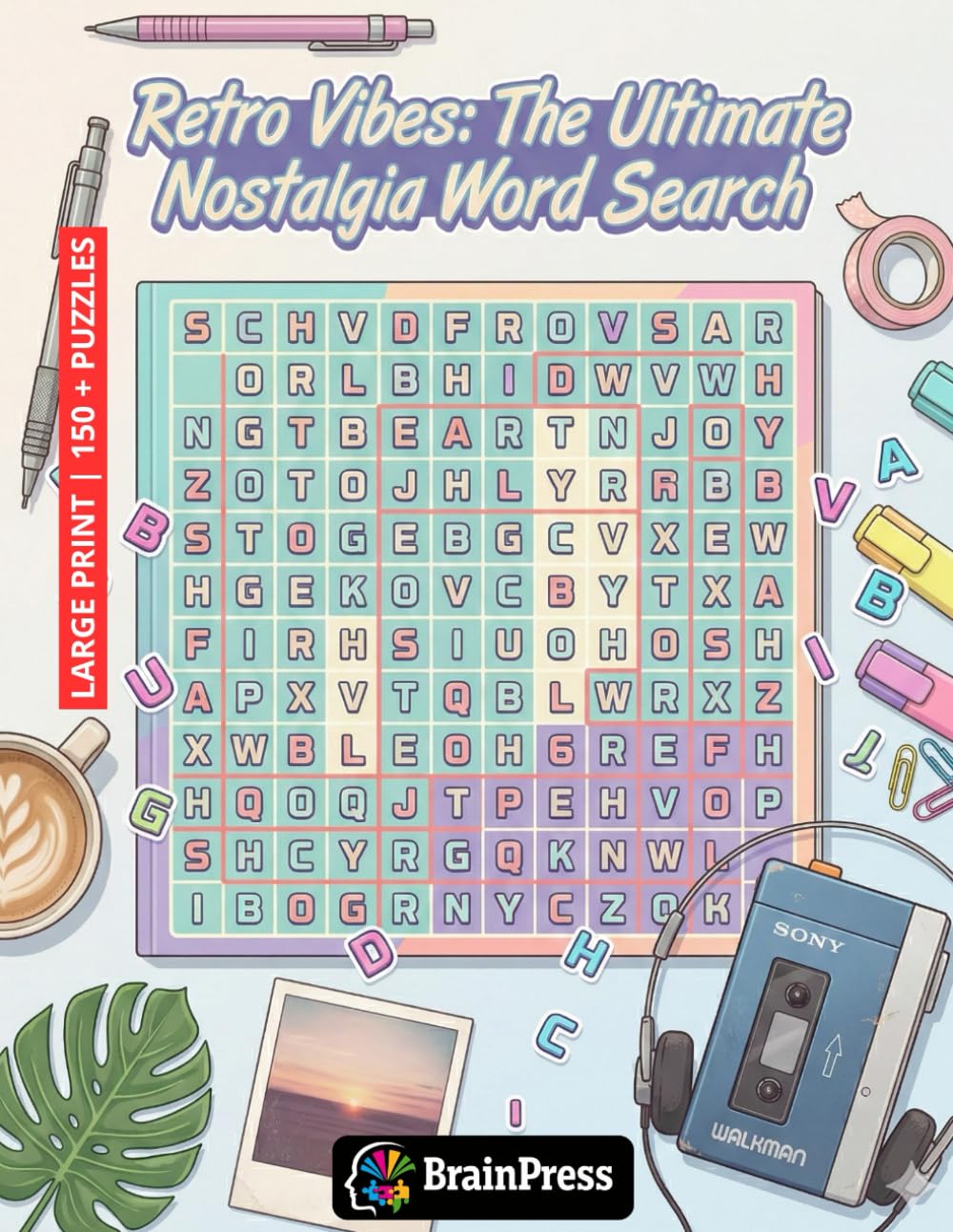 Retro Vibes: The Ultimate Nostalgia Word Search: From Mixtapes to Memes | 150+ Puzzles Celebrating Gen X and Millennial Pop Culture, Fashion, and Memories