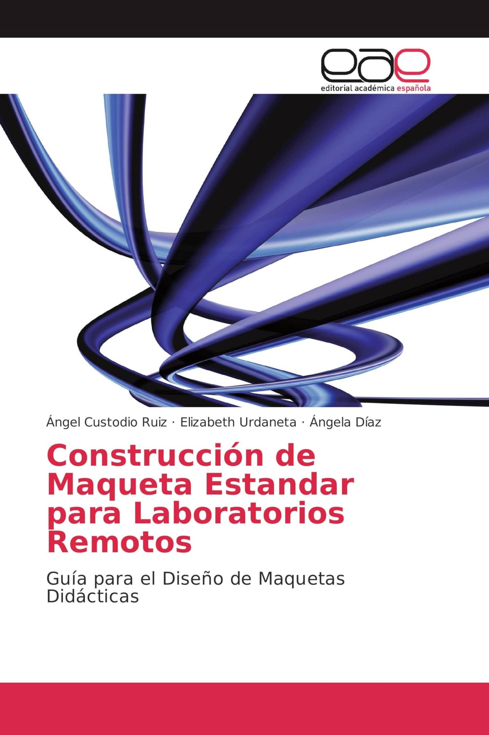 Construcción de Maqueta Estandar para Laboratorios Remotos: Guía para el Diseño de Maquetas Didácticas