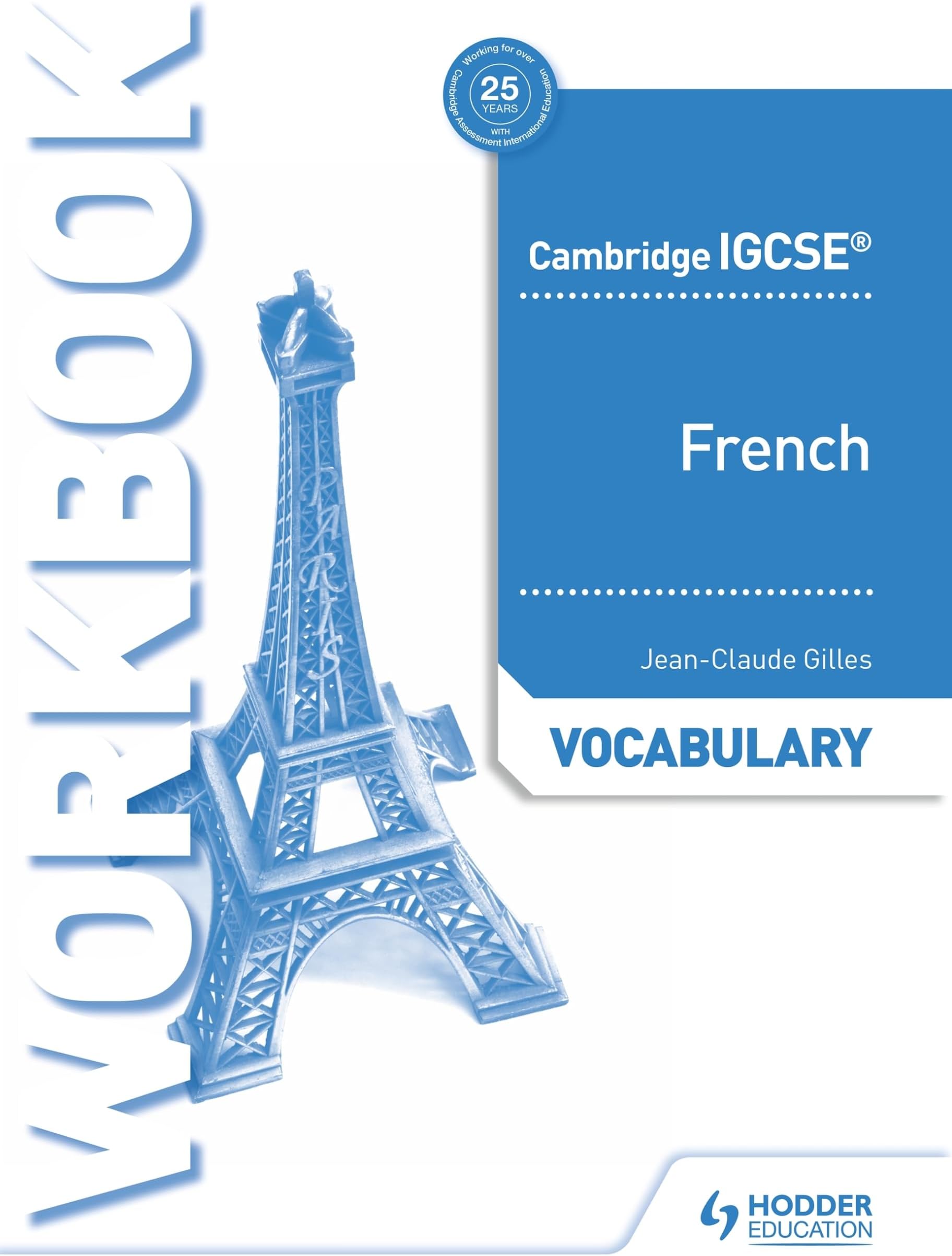 Cambridge IGCSE™ French Vocabulary Workbook: Hodder Education Group