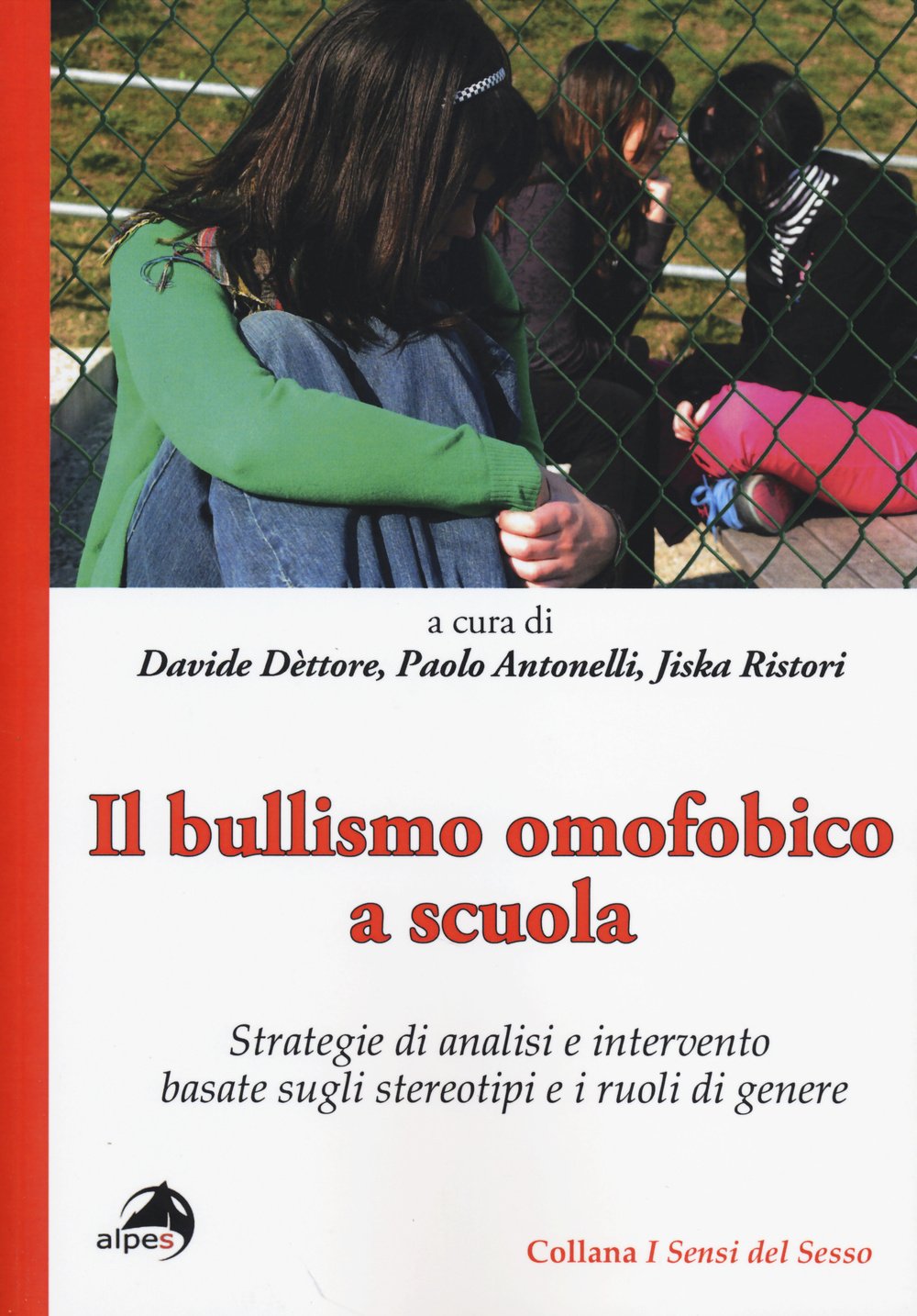 Il Bullismo Omofobico A Scuola. Strategie Di Analisi E Intervento Basate Sugli Stereotipi E I Ruoli Di Genere - 4