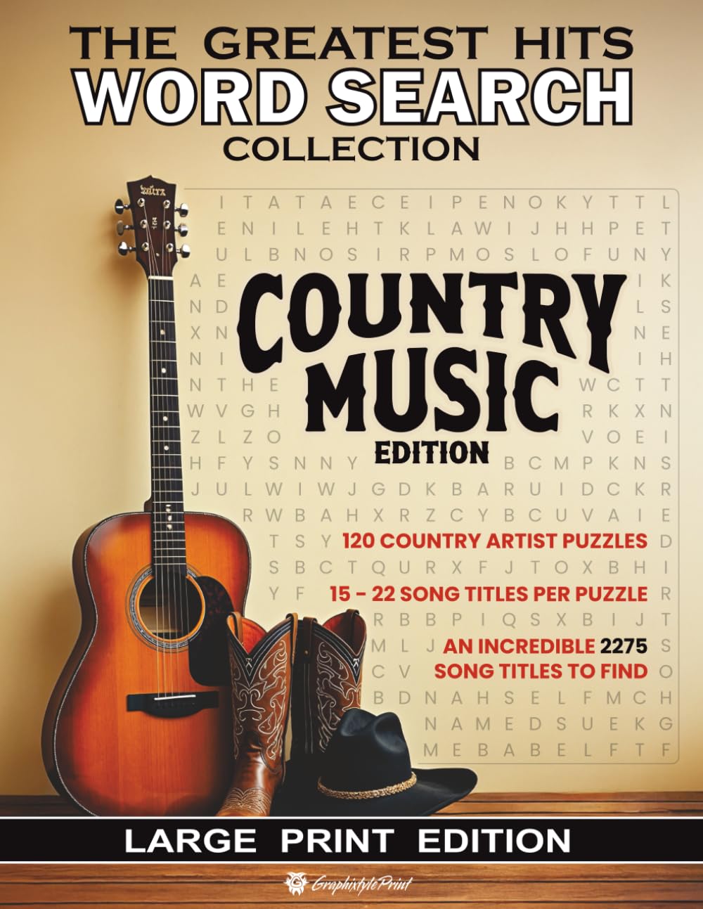 The Greatest Hits Word Search Collection - Country Music (Large Print Edition): Word Search Puzzles for adults and teens covering 120 Country Music Artists. Hours of fun with 2275 song titles to find.