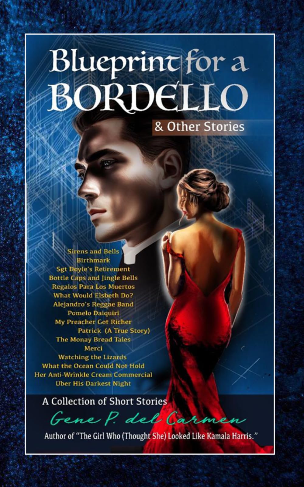 Blueprint for a Bordello & Other Stories