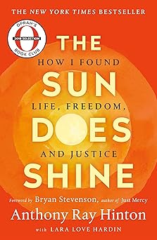 The Sun Does Shine: How I Found Life and Freedom on Death Row (Oprah's Book Club Selection)