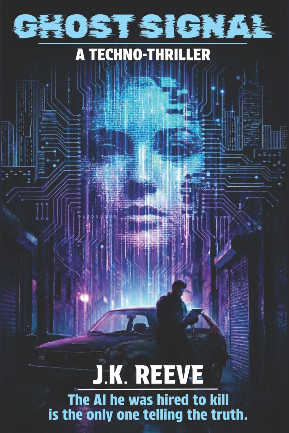 GHOST SIGNAL: A Dex Calloway Thriller — Book One: 1