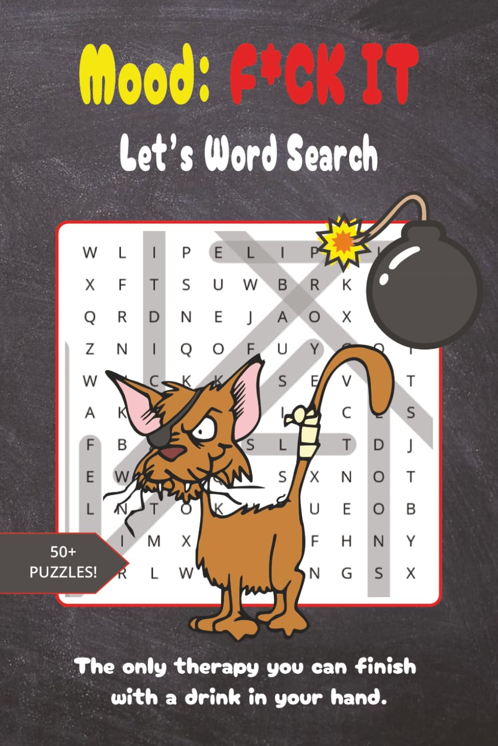 Mood: Fuck It, Let's Word Search: Over 50 Easy-to-Read Puzzles Featuring Swear Words, Insults & Dirty Language for Adults