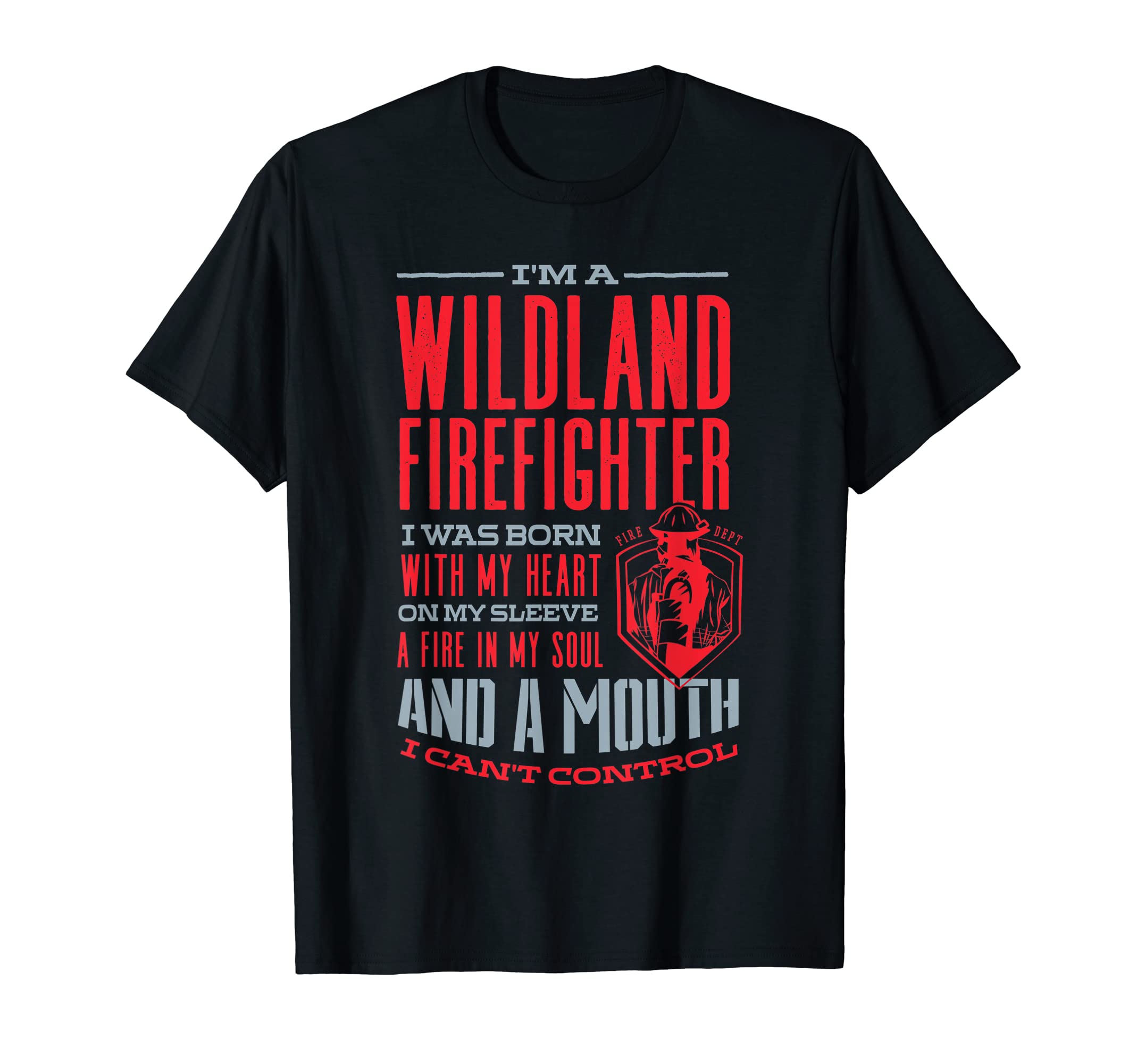 Wildland Firefighter Firefighting Fireman A Fire In My Soul T-Shirt