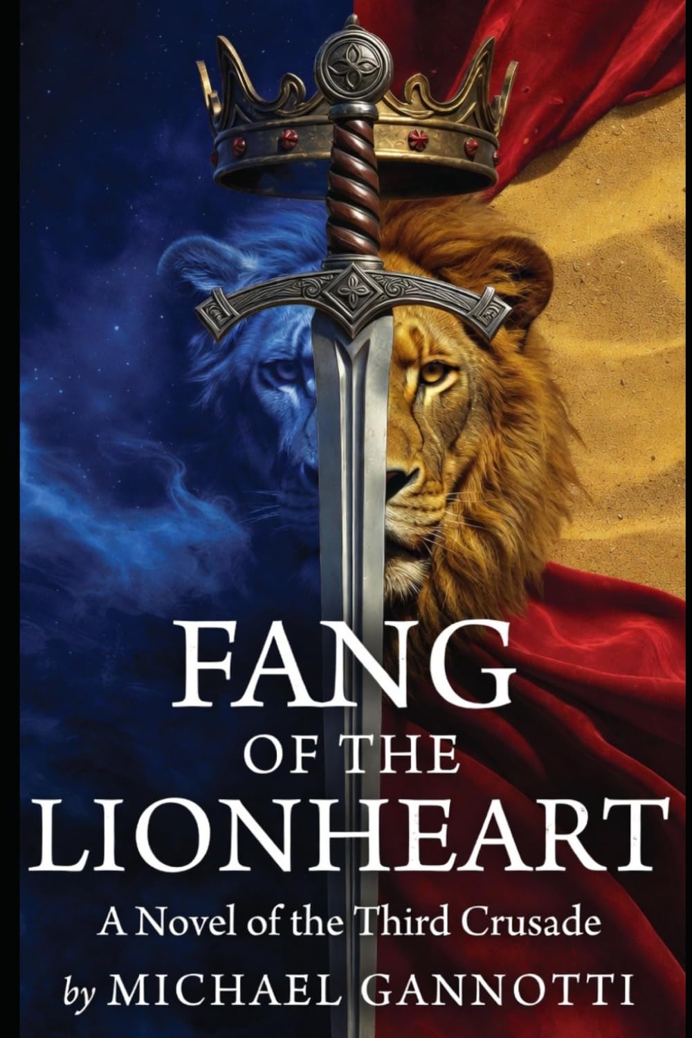 Fang of the Lionheart: A Novel of Richard the Lionheart and the Third Crusade: 1 (Fang, Serpent, and Hammer)