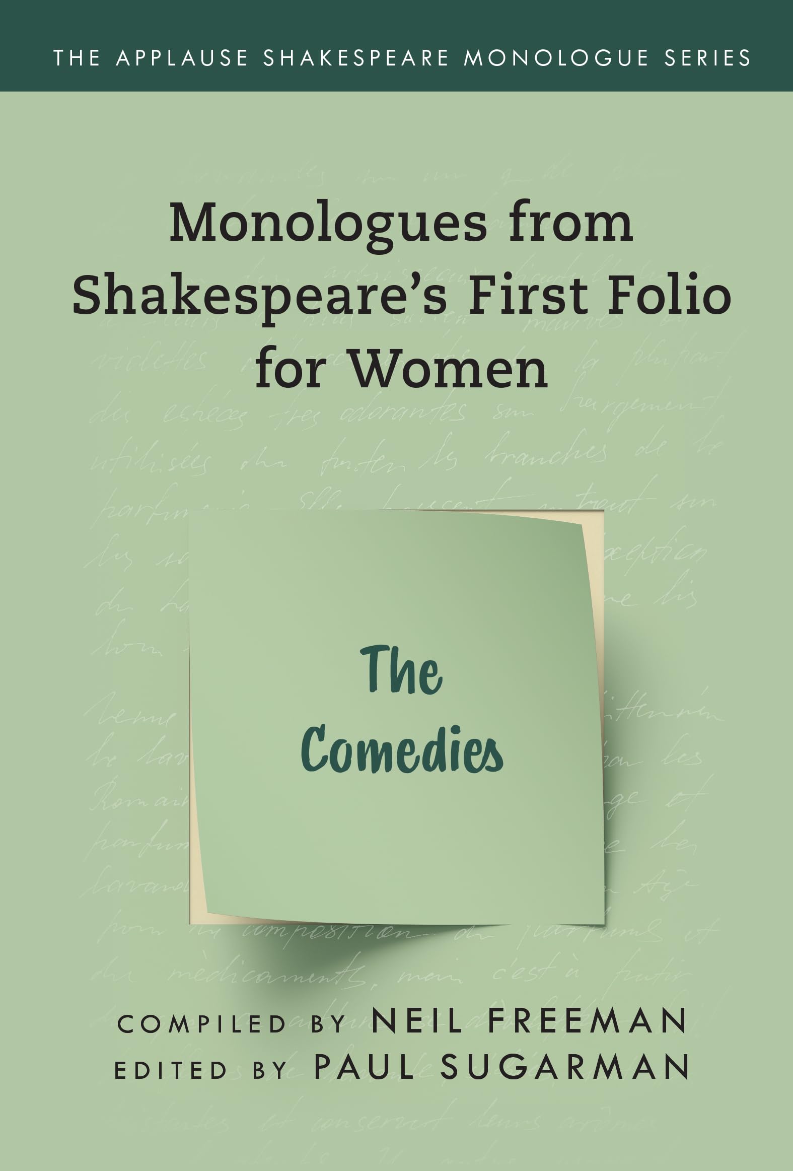 Monologues from Shakespeare’s First Folio for Women: The Comedies (Applause Shakespeare Monologue Series)
