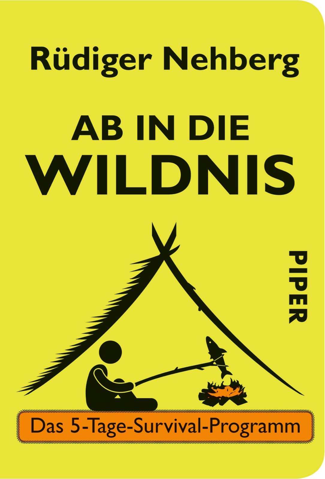Ab in die Wildnis: Das 5-Tage-Survival-Programm