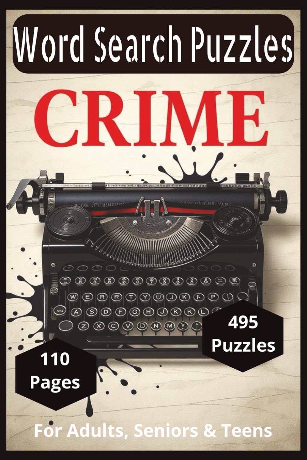 Words of Murder Word Search: True Crime and Mystery Word Search Puzzles | 55 Chilling Cases to Solve Through Hidden Words