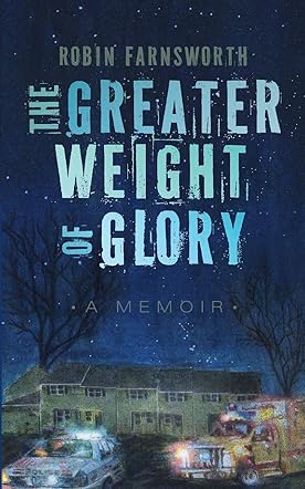 The Greater Weight of Glory