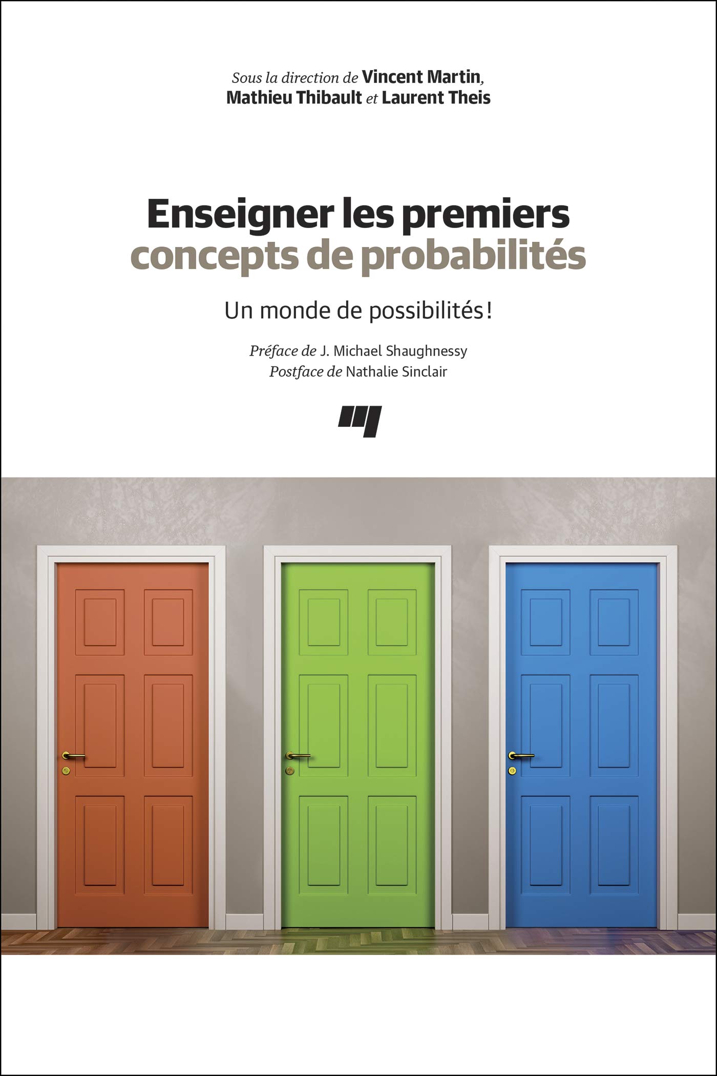 Enseigner les premiers concepts de probabilités: Un monde de possibilités!