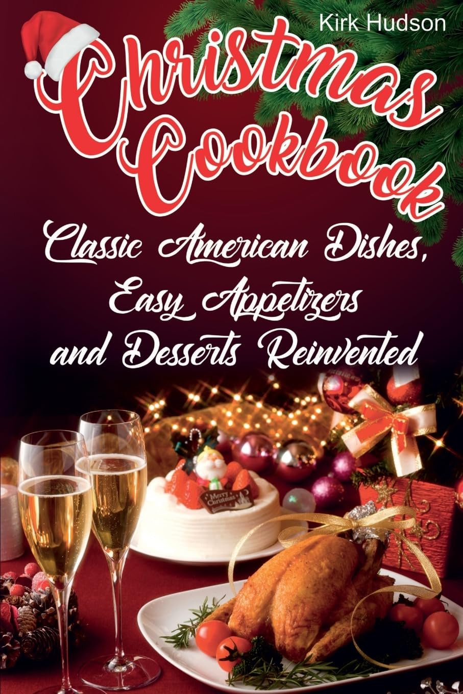 Christmas Cookbook: Classic American Dishes, Easy Appetizers, and Desserts Reinvented (Black&White)