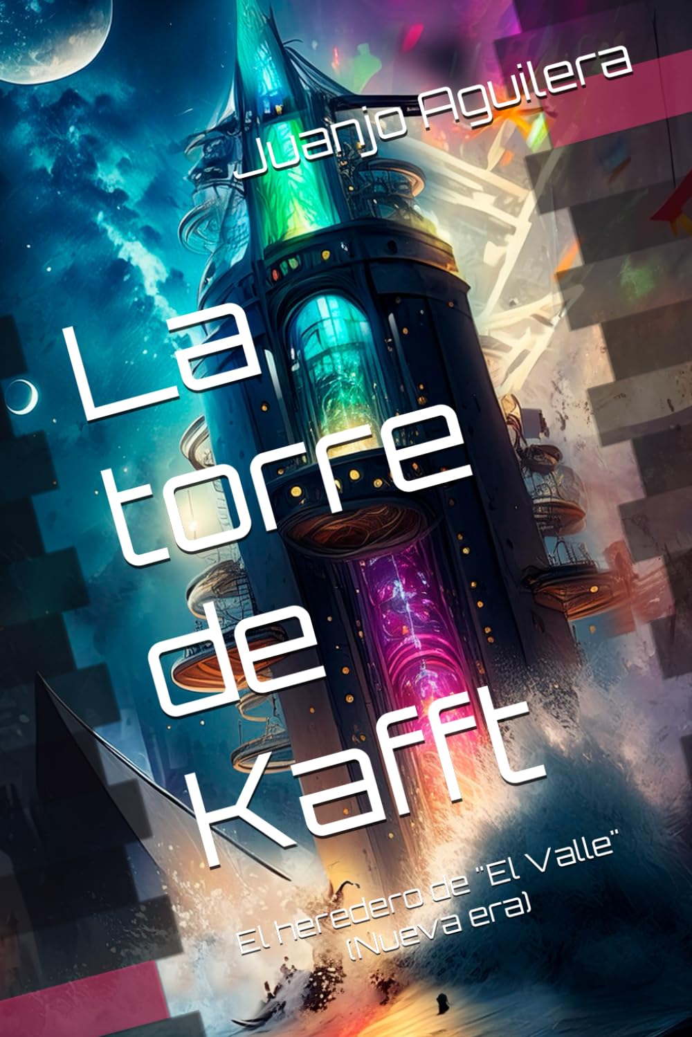 La torre de Kafft: El heredero de "El Valle" (Nueva era)