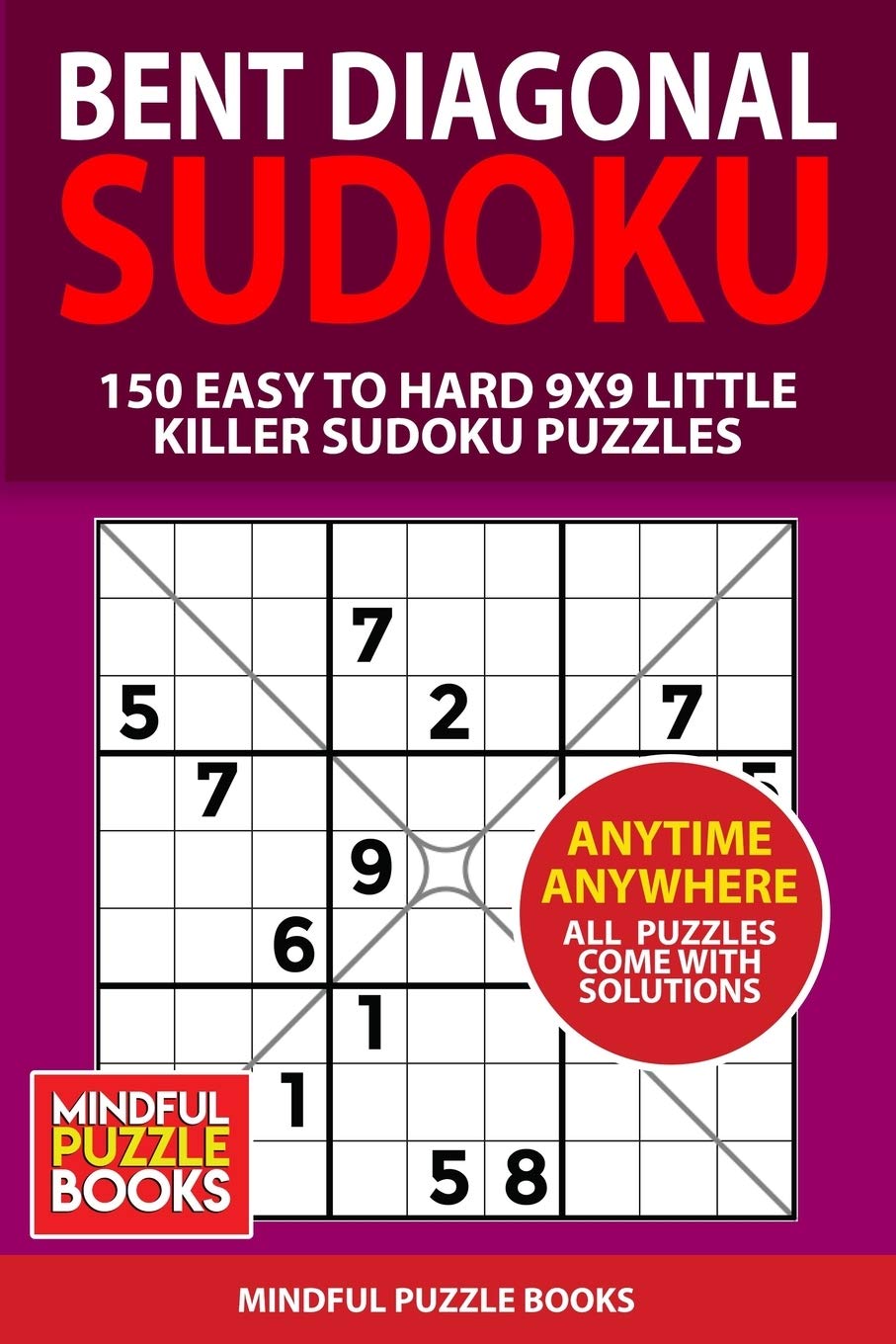 Bent Diagonal Sudoku: 150 Bent Diagonal Sudoku 9x9 Puzzles: 1