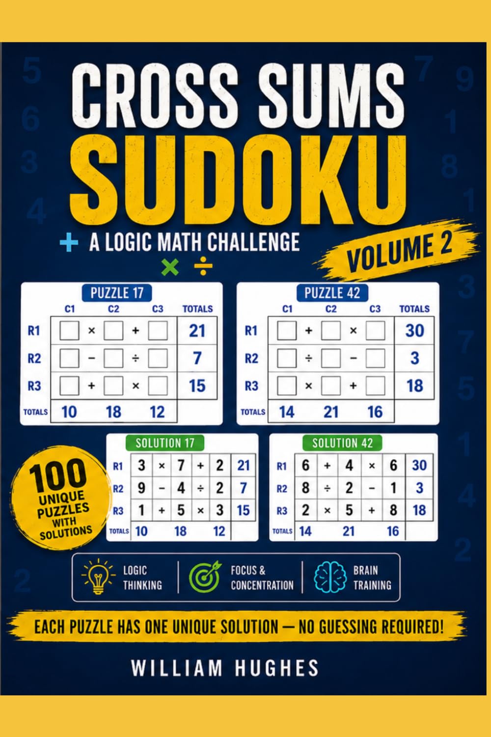 Cross Sums Sudoku Volume 2: Math and Sudoku combine to create an original puzzle