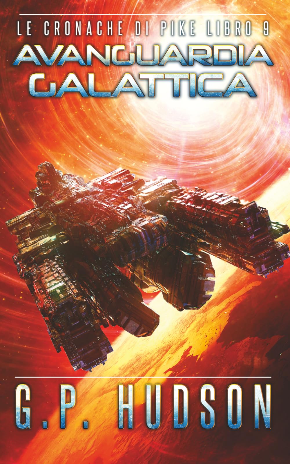 Avanguardia Galattica: Un'avventura epica di fantascienza (Le Cronache di Pike)