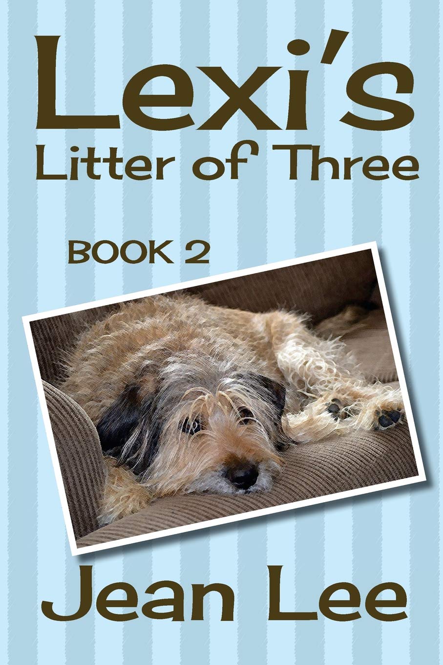 CREATESPACE Lexi's Litter of Three: Book 2 in the Lexi's Triplets Series