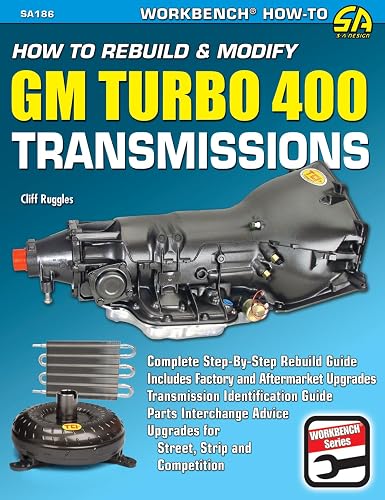 How to Rebuild & Modify GM Turbo 400 Transmissions (Workbench How to Series)