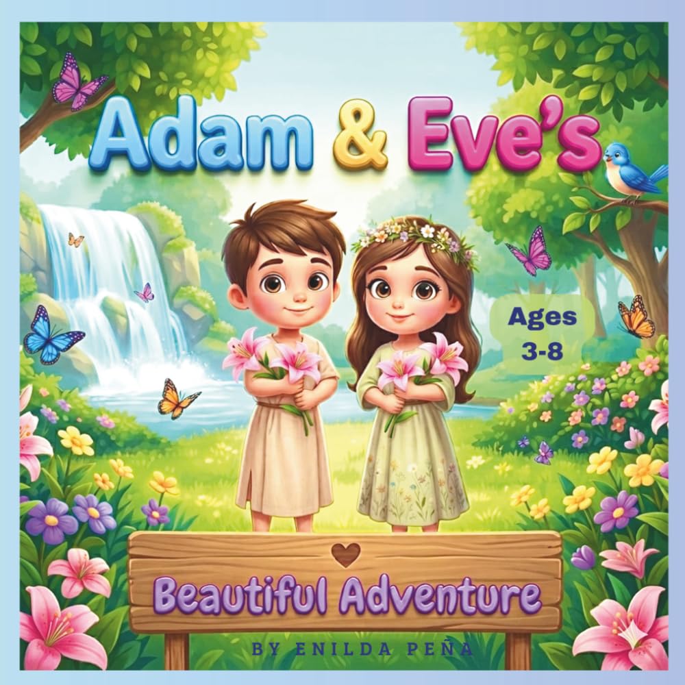 Adam & Eve’s Beautiful Adventure: The story of creation (PEQUEÑOS HÉROES DE LA BIBLIA)