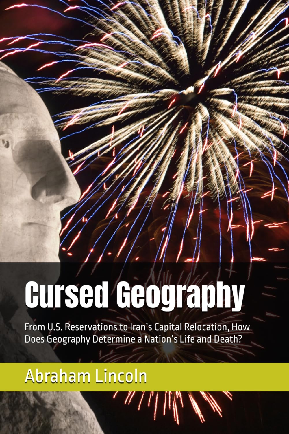 Cursed Geography: From U.S. Reservations to Iran’s Capital Relocation, How Does Geography Determine a Nation’s Life and Death? (The Metaphors of Geography)